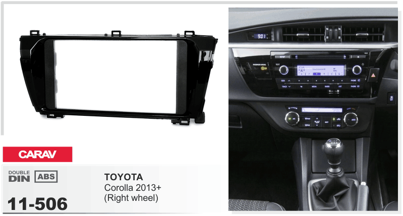 90011506- 2-Din Toyota Corolla 2013+ Right Wheel (90011506)