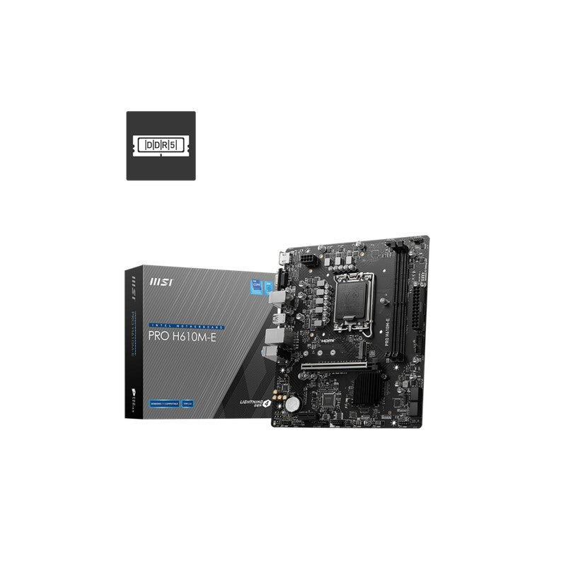 MSI PRO H610M-E DDR5 - H610M-E PRO DDR5, 14th/ 13th/ 12th Gen Processors, LGA 1700, 2x DDR5 5600 MHz, 1x HDMI, 1x VGA, 1x P